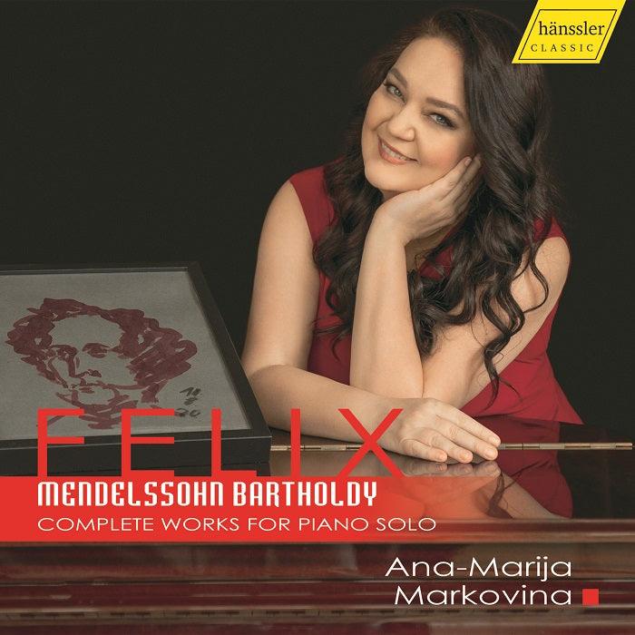 Mendelssohn-Bartholdy: Complete Works for Piano Solo / Markovina - ArkivMusic