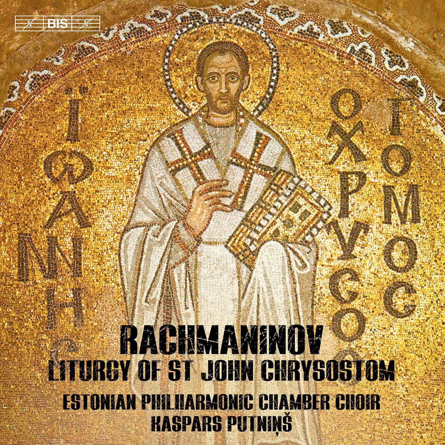 Rachmaninoff: Liturgy of St John Chrysostom, Op. 31 / PutninÅ¡, Estonian Philharmonic Chamber Choir - ArkivMusic