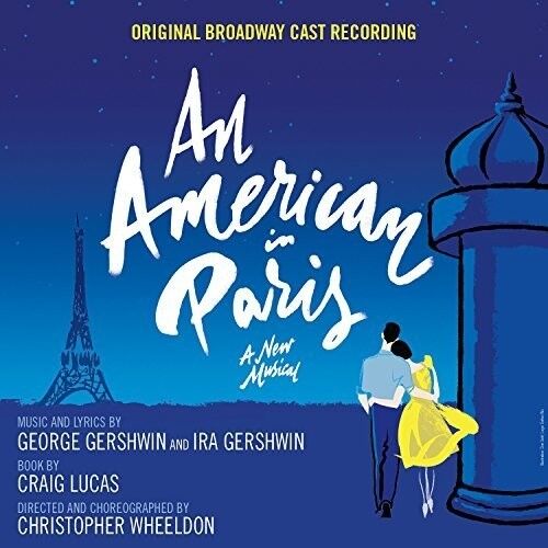 An American In Paris / Wheeldon, Original Broadway Cast