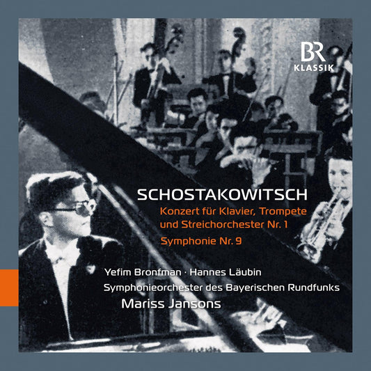 Shostakovich: Concerto for Piano, Trumpet, & Strings op. 35; Symphony no. 9 / LÃ¤ubin, Bronfman, Jansons, Bavarian Radio Symphony Orchestra - ArkivMusic
