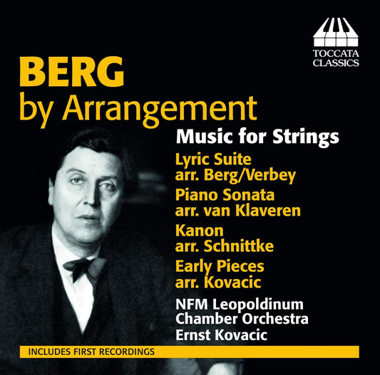Berg By Arrangement: Music For Strings  Nfm Leopoldinum Chamber Orchestra, Kovacic
