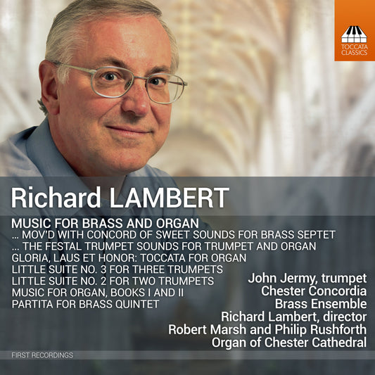 Lambert: Music For Brass & Organ Chester Concordia Brass Ensemble, Robert Marsh, Philip Rushforth