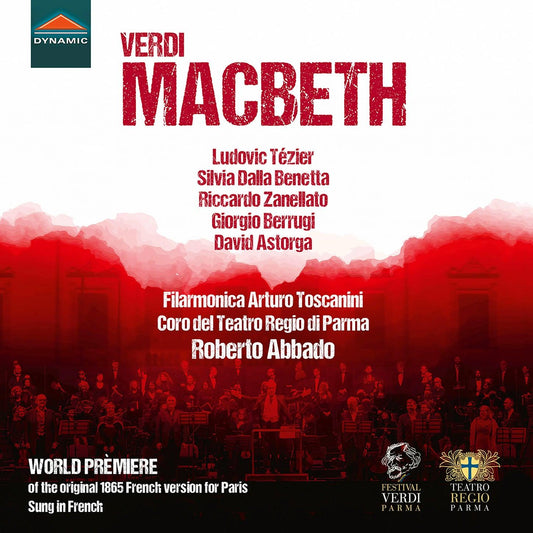 Verdi: Macbeth (1865 French Version) / TÃ©zier, R. Abbado, Filarmonica Arturo Toscanini - ArkivMusic